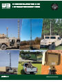 The Will-Burt Company, along with its subsidiaries MAD, GEROH and ITS, offer a broad selection of mobile telescopic masts, lattice towers, pan and tilt positioners and accessories to elevate a variety of mission critical payloads. Each family of elevation solutions is designed and manufactured with a unique set of characteristics tuned to optimize payload performance and meet the most stringent performance criteria. High performance tactical trailers round out the military offerings of The Will-Burt Company.